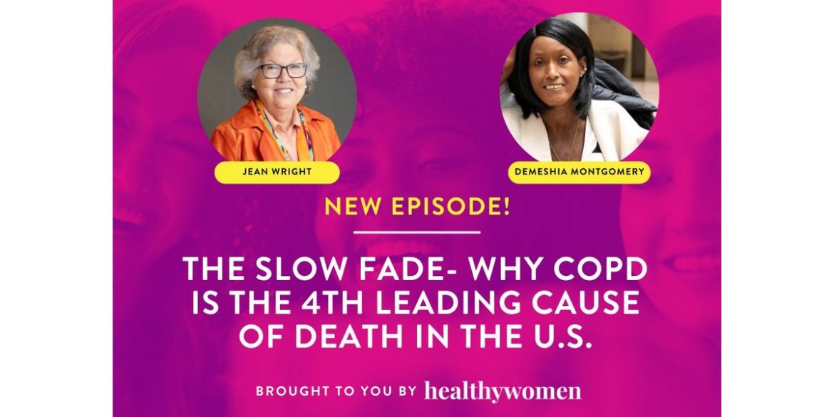 The Great Girlfriends Podcast: Why COPD Is the 4th Leading Cause of Death in the U.S.
